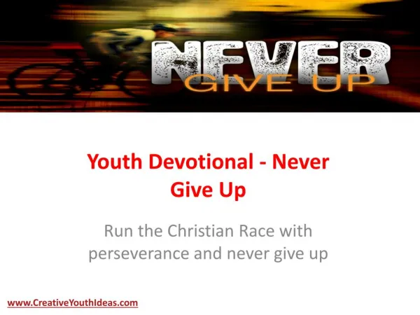 Youth Devotional - Never Give Up