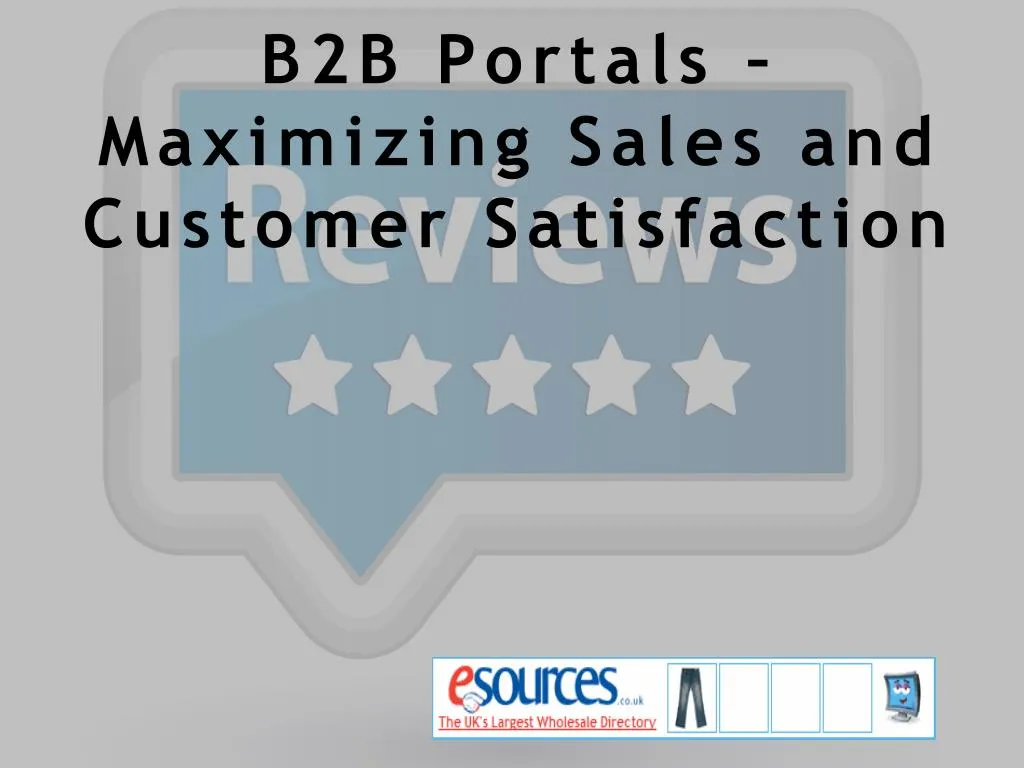 b2b portals maximizing sales and customer satisfaction