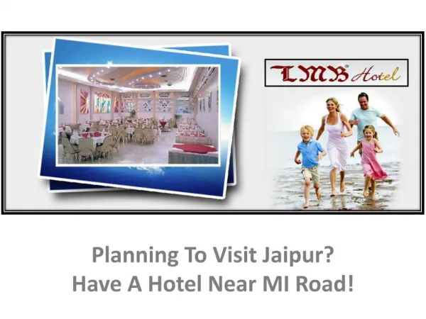 Planning To Visit Jaipur Have A Budget Hotel Near MI Road!