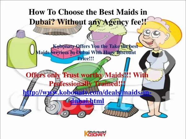 Maids in Dubai With Huge Discount rate