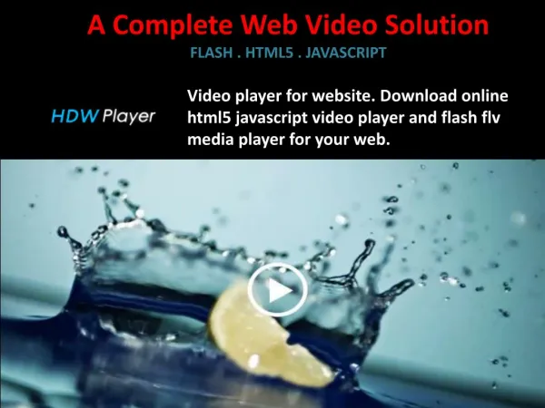 HDW Player - A Complete Web Video Solution