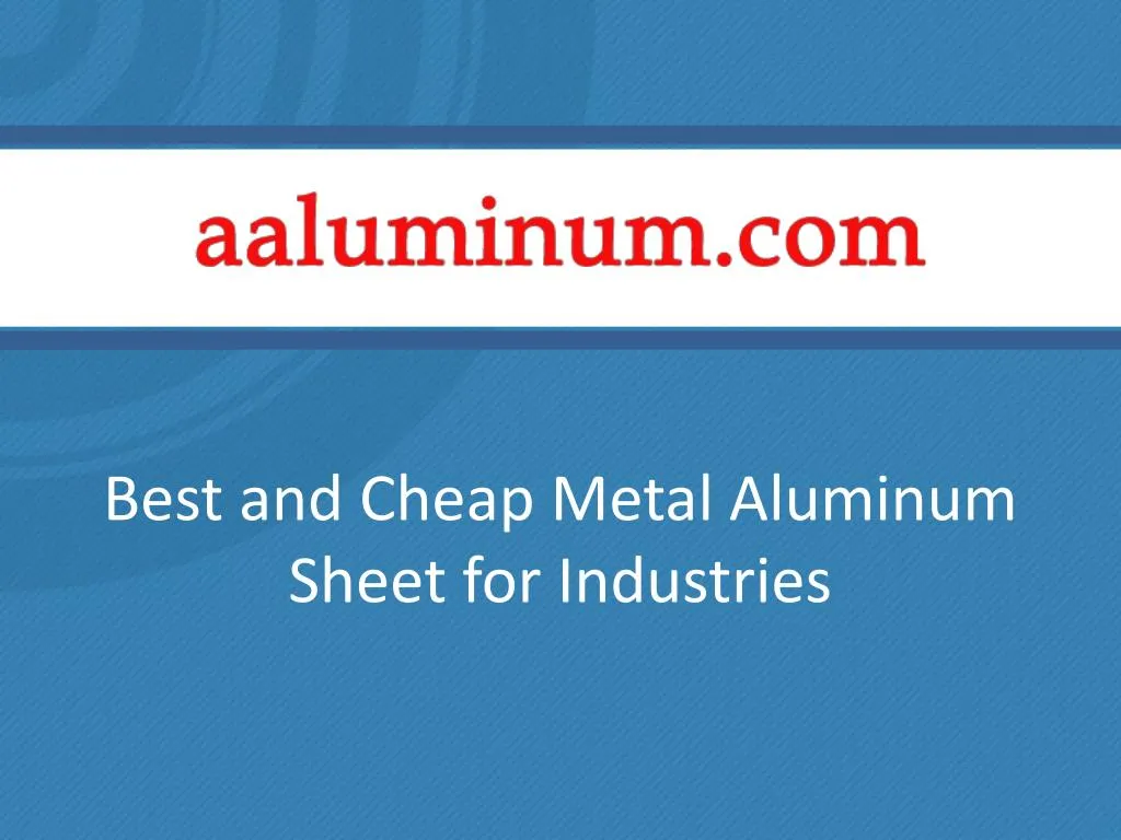best and cheap metal aluminum sheet for industries