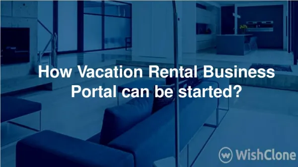 How Vacation Rental Business Portal can be started