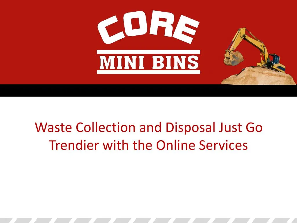 waste collection and disposal just go trendier with the online services