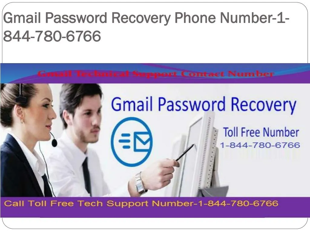 gmail password recovery phone number 1 844 780 6766