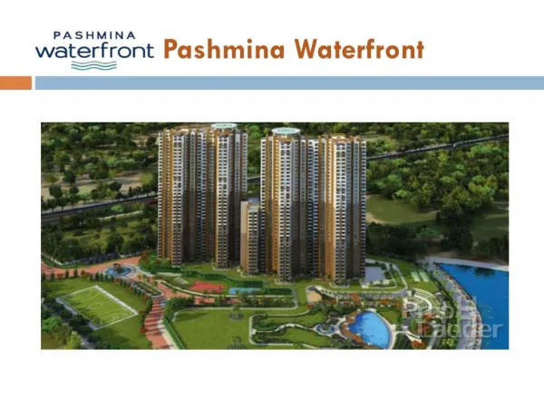 Pashmina Waterfront – Buy Luxury Flats in Old Madras Road Ba