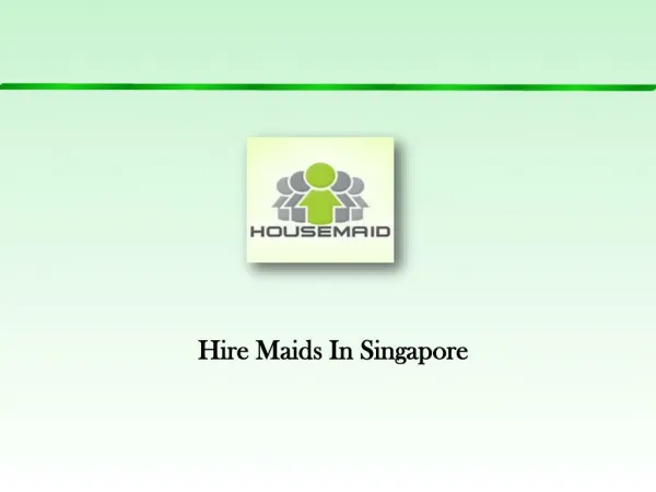 Hire Maids In Singapore