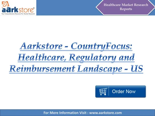 Aarkstore - CountryFocus Healthcare, Regulatory and Reimburs