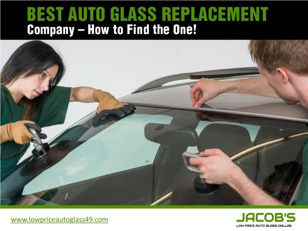 best auto glass replacement company how to find the one