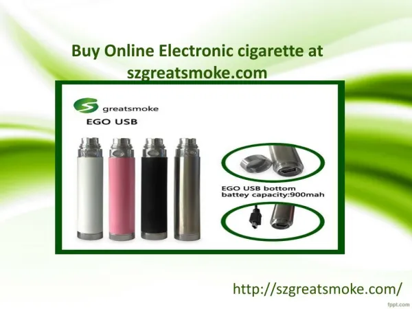 Buy online electronic cigarette at szgreatsmoke.com