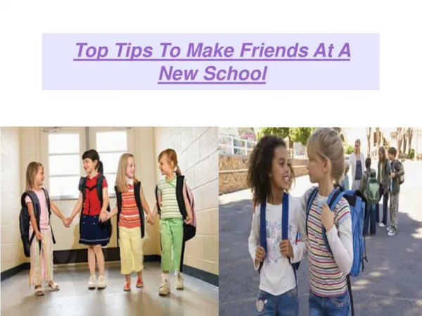 Top Tips To Make Friends At A New School