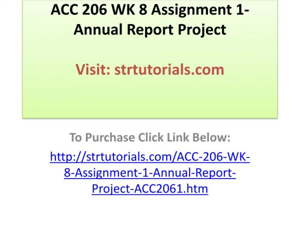 ACC 206 WK 8 Assignment 1- Annual Report Project