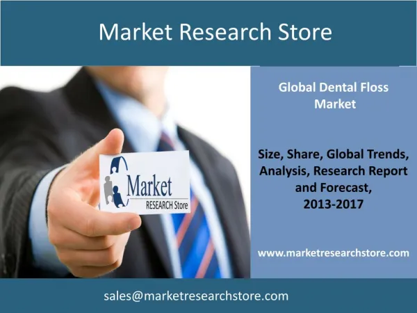 Global Market for Dental Floss to 2017