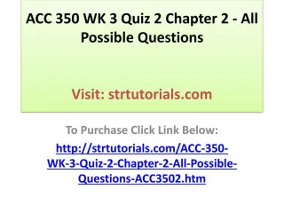 ACC 350 WK 3 Quiz 2 Chapter 2 - All Possible Questions - slide 1