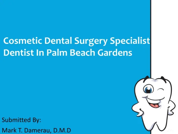 Cosmetic Dental Surgery Specialist Dentist In Palm Beach Gar
