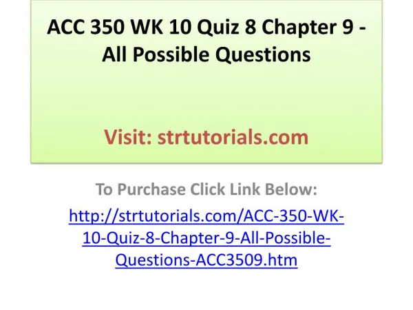 ACC 350 WK 10 Quiz 8 Chapter 9 - All Possible Questions