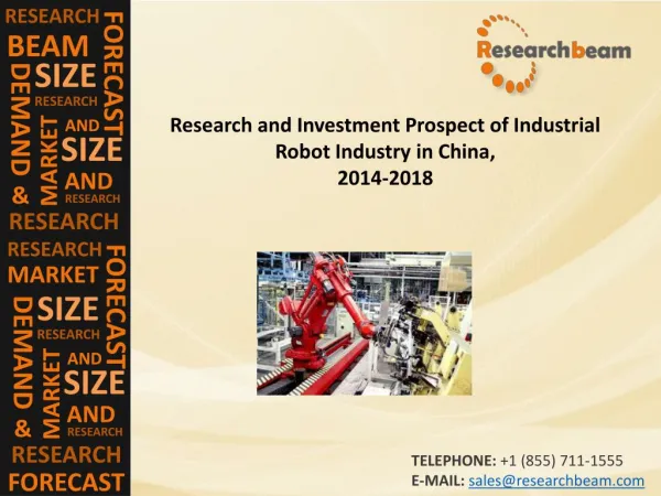 China Industrial Robot Industry Size, Share,Trends,2014-2018