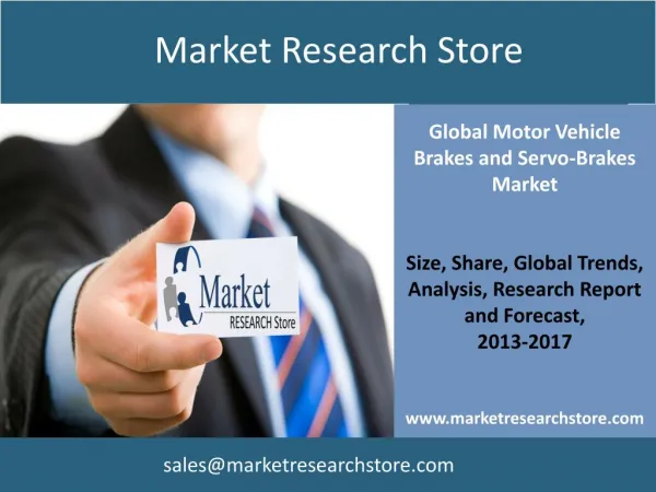 Market for Motor Vehicle Brakes & Servo-Brakes to 2017
