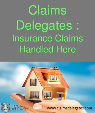 Claims Delegates : Insurance Claims Handled Here - slide 1