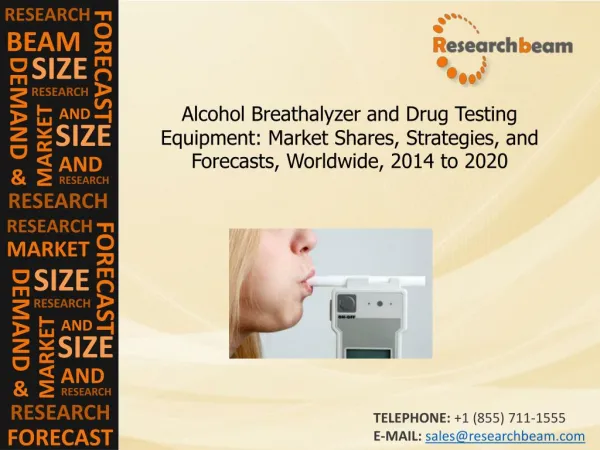 Alcohol Breathalyzer, Drug Testing Equipment Market 2014-20