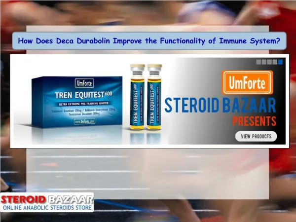 How Does Deca Durabolin Improve the Functionality of Immune