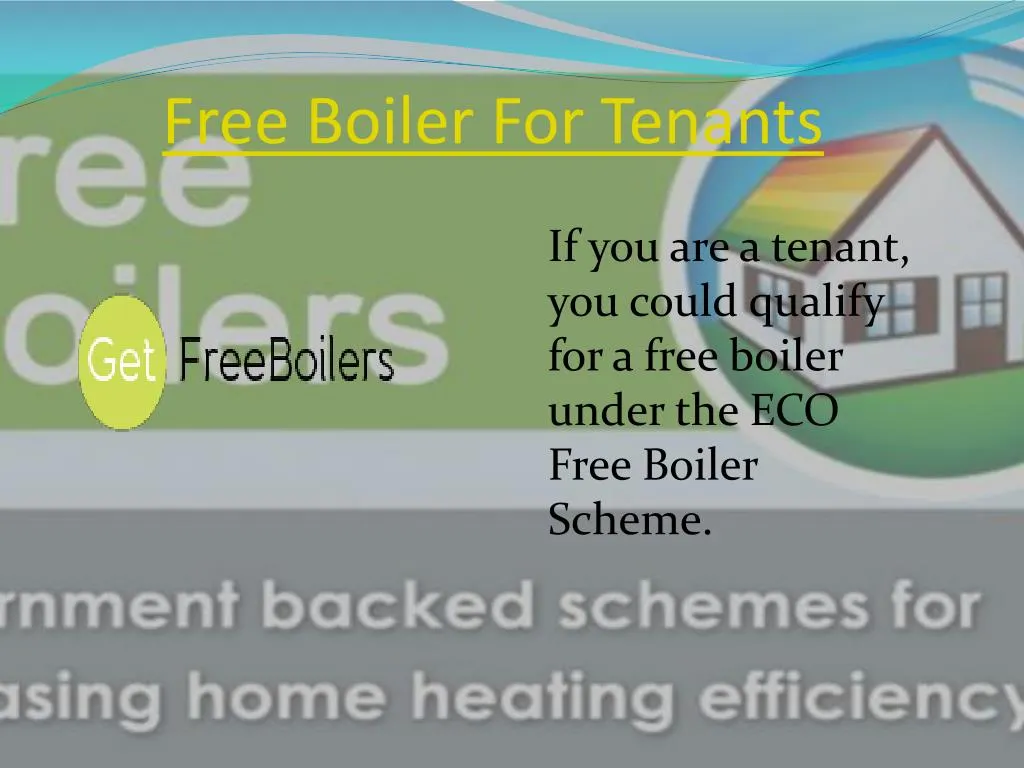 free boiler for tenants