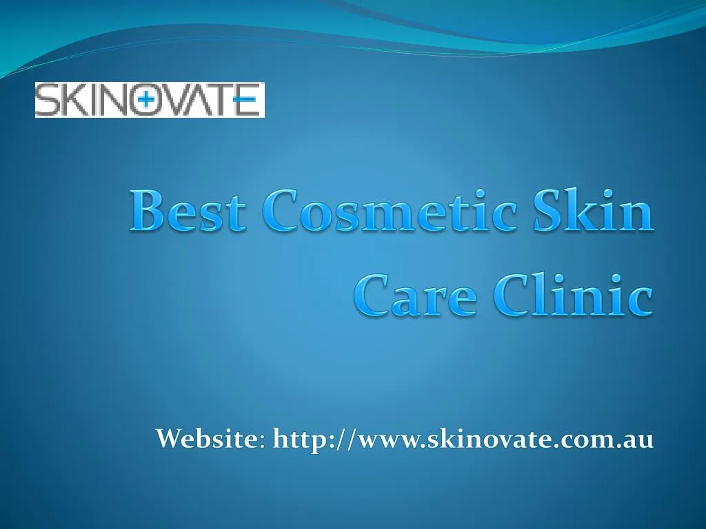 best cosmetic skin care clinic website http www skinovate com au