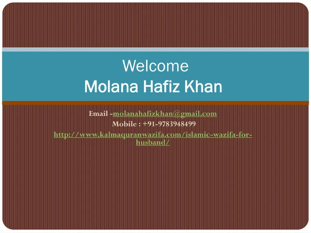welcome molana hafiz khan