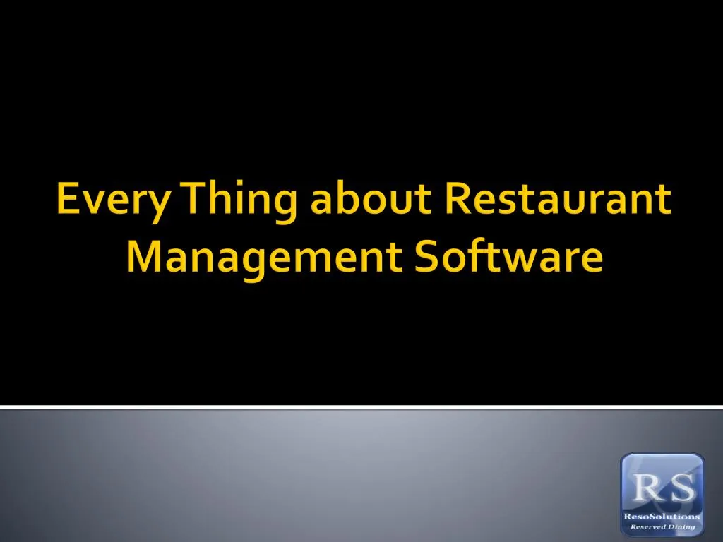 every thing about restaurant management software