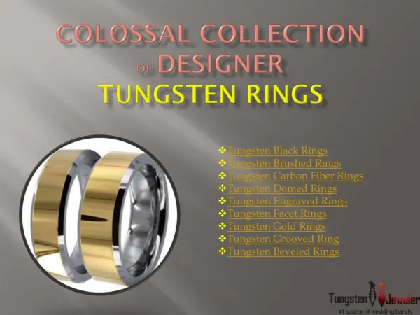 Colossal Collection of Designer Tungsten Rings