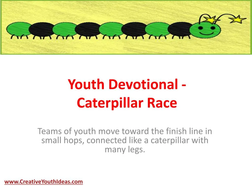 youth devotional caterpillar race
