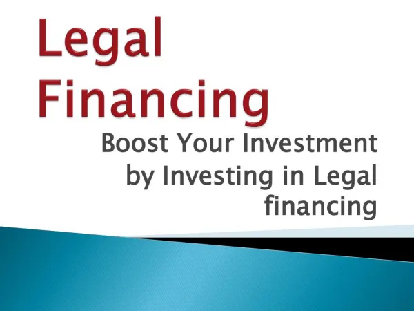 Boost Your Investment by Investing in Legal financing