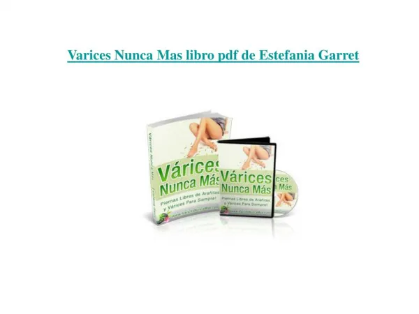 Varices Nunca Mas libro pdf de Estefania Garret