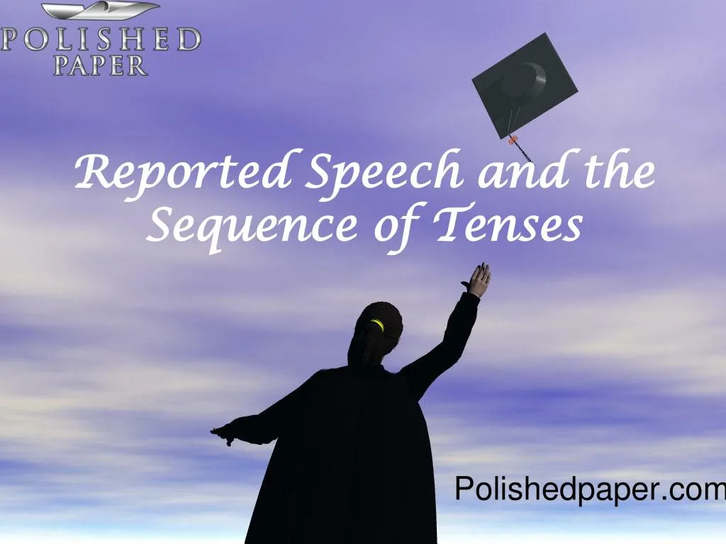 reported speech and the sequence of tenses