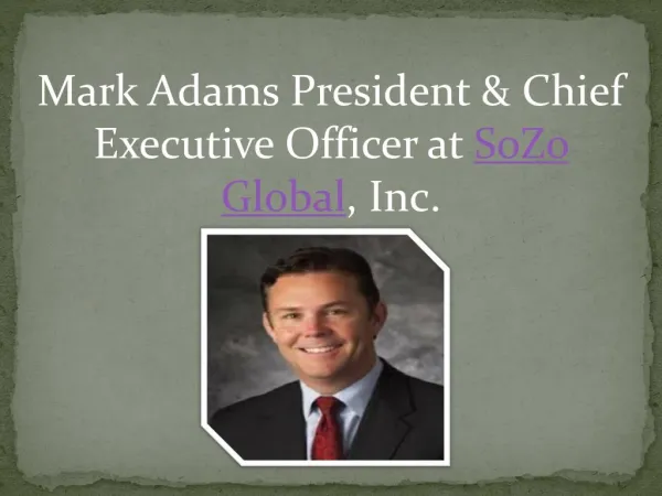 Mark Adams Sozo - Sozo CEO