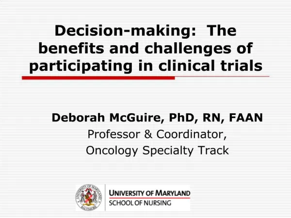 Decision-making: The benefits and challenges of participating in clinical trials