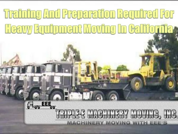 Training And Preparation Required For Heavy Equipment Moving