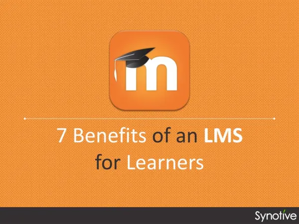 7 Benefits of an LMS for Learners