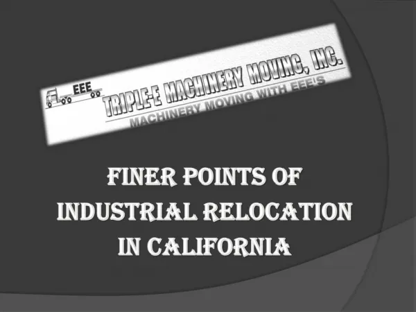 Finer Points Of Industrial Relocation In California