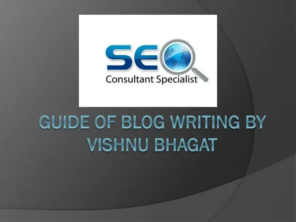 Guide of Blog Writing by Vishnu bhagat