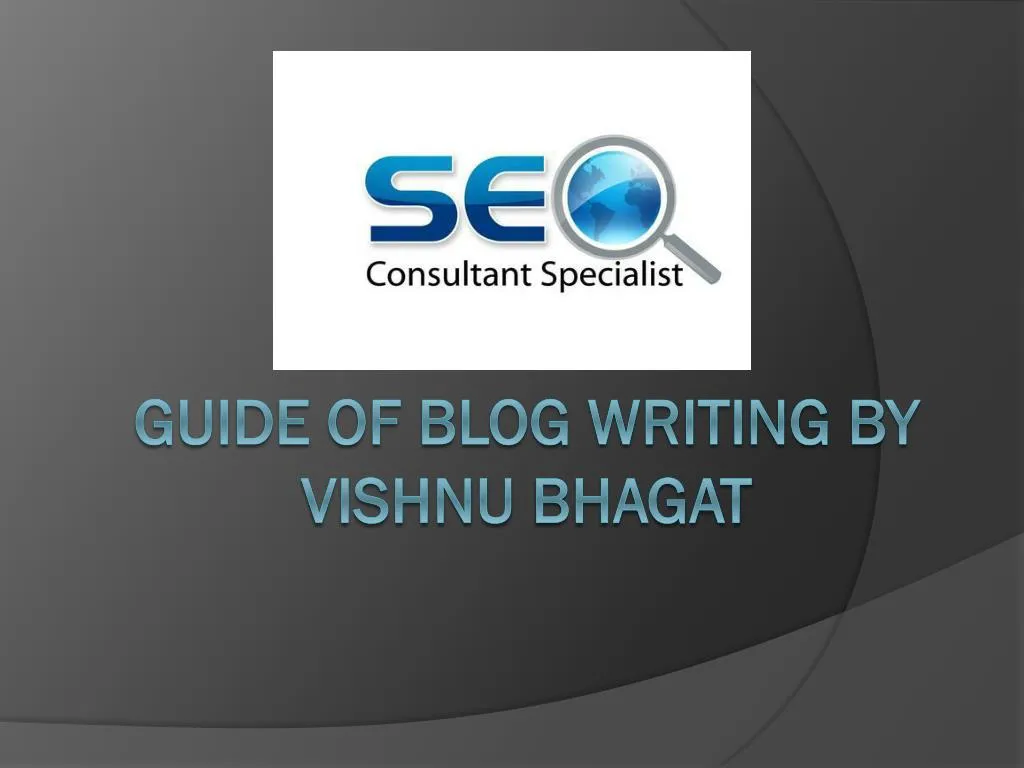 guide of blog writing by vishnu bhagat
