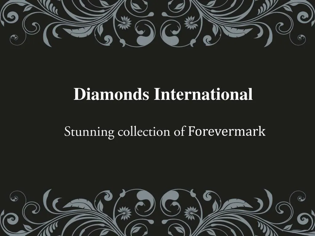 diamonds international