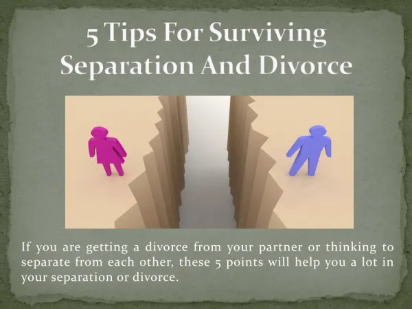 5 Tips For Surviving Separation And Divorce