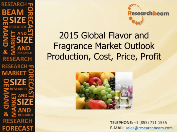 2015 Global Flavor and Fragrance Market Outlook Production,