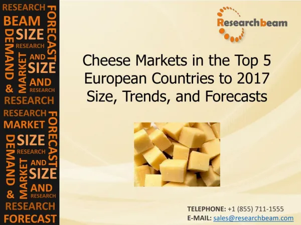 Cheese Markets in the Top 5 European Countries to 2017