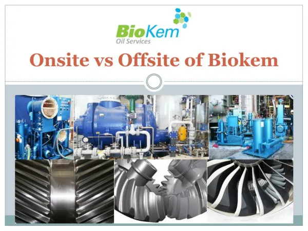 Onsite vs Offsite of Biokem