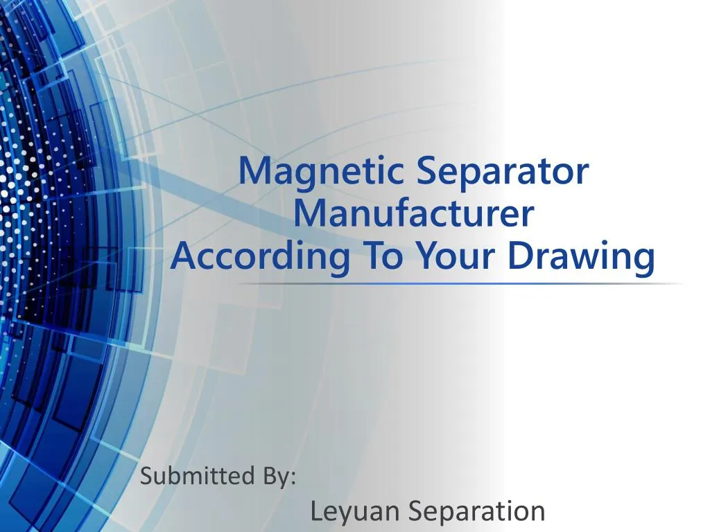 magnetic separator manufacturer according to your drawing