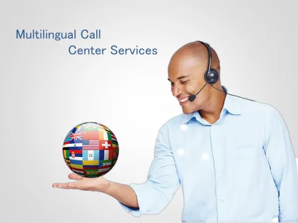 Multilingual call center solutions