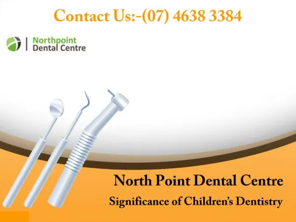 Significance of Children’s Dentistry