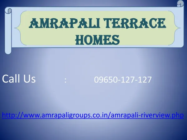 Welcome to Amrapali Terrace Homes